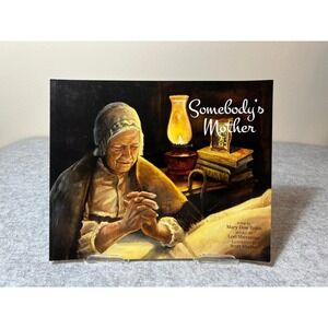 Somebody's Mother by Lori Sheranian – Retelling of Mary Dow Brine's Poem